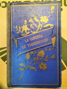 Old books: LA CONDESA DE TOGGENBURG-1901